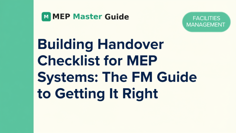 Building handover checklist showing the MEP handover process from pre-handover inspection to formal acceptance